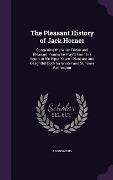 Cover-Bild zum Titel 'The Pleasant History of Jack Horner: Containing the Witty Tricks and Pleasant Pranks he Play'd From his Youth to his Riper Years: Pleasant and Delight' von 'Anonymous'