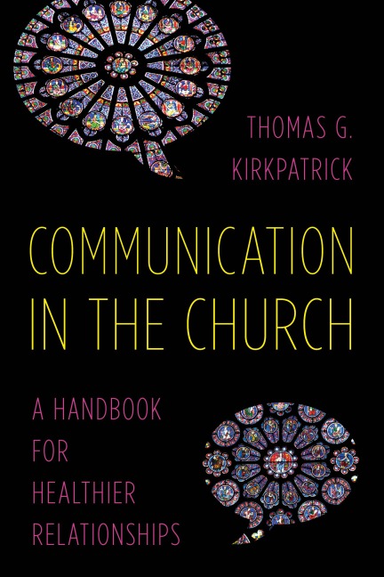 Communication in the Church - Thomas G. Kirkpatrick