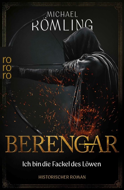 Berengar: Ich bin die Fackel des Löwen - Michael Römling