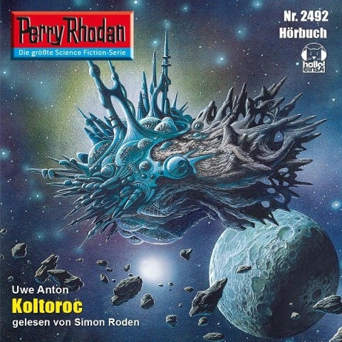 Perry Rhodan 2492: Koltoroc - Uwe Anton