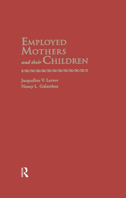 Employed Mothers and Their Children - 