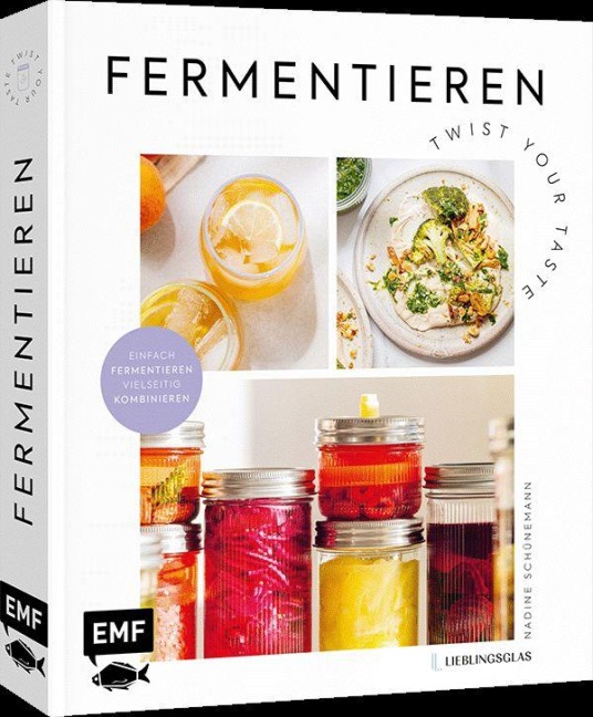 Fermentieren - Twist your Taste! - Nadine Schünemann