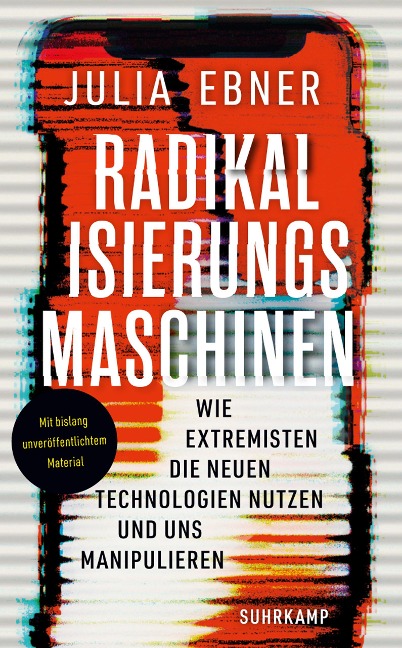Radikalisierungsmaschinen - Julia Ebner