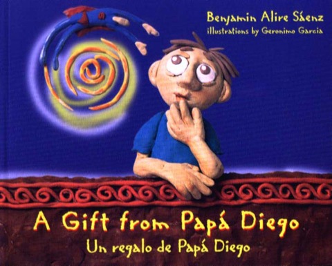 A Gift from Papá Diego / Un Regalo de Papá Diego - Benjamin Alire Sáenz