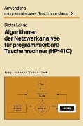 Cover-Bild zum Titel 'Algorithmen der Netzwerkanalyse für programmierbare Taschenrechner (HP-41C)' von 'Dieter Lange'