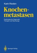 Cover-Bild zum Titel 'Knochenmetastasen' von 'Karin Rieden'