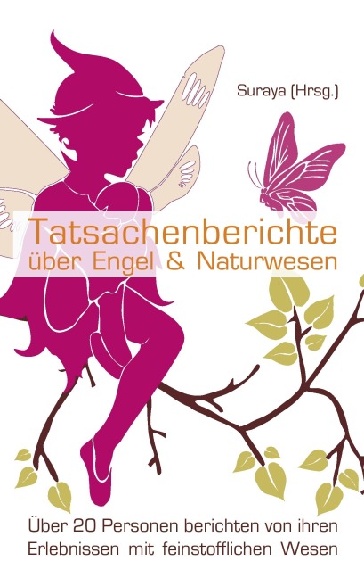 Tatsachenberichte über Engel & Naturwesen - 