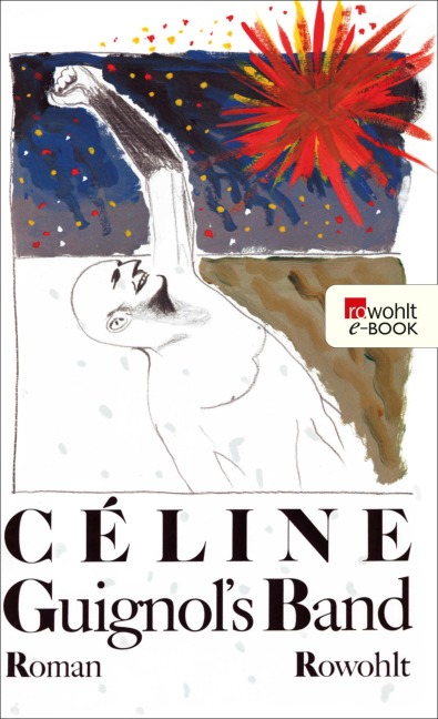 Guignol's Band I - Louis-Ferdinand Céline