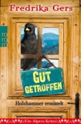Cover-Bild zum Titel 'Gut getroffen' von 'Fredrika Gers'