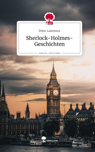 Sherlock-Holmes-Geschichten. Life is a Story - story.one - Peter Lawrence