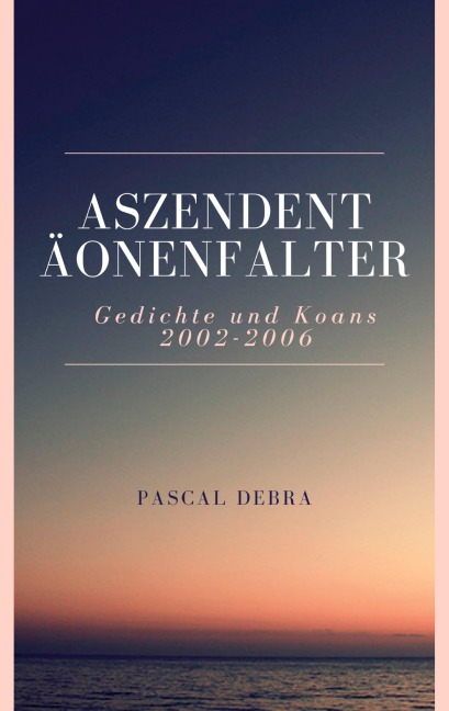 Aszendent Äonenfalter - Pascal Debra