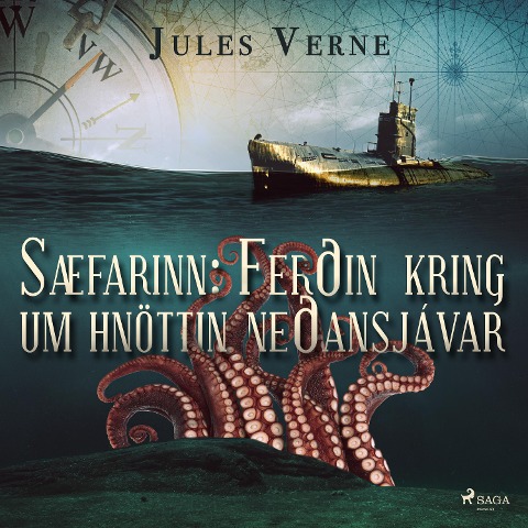 Sæfarinn: Ferðin kring um hnöttin neðansjávar - Jules Verne