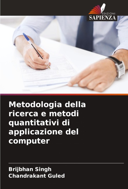 Metodologia della ricerca e metodi quantitativi di applicazione del computer - Brijbhan Singh, Chandrakant Guled