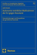 Cover-Bild zum Titel 'Autonome restriktive Maßnahmen der EU gegen Russland' von 'Justin Samek'
