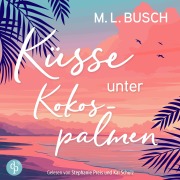 Cover-Bild zum Titel 'Küsse unter Kokospalmen' von 'M. L. Busch'