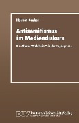 Cover-Bild zum Titel 'Antisemitismus im Mediendiskurs' von 'Helmut Gruber'