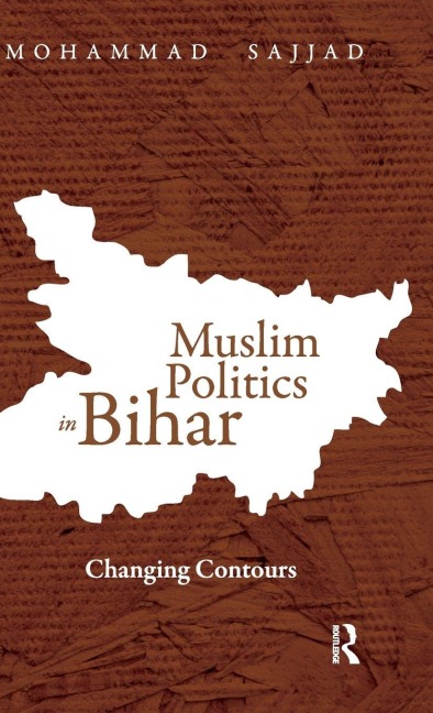 Muslim Politics in Bihar - Mohammad Sajjad