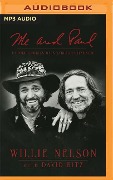 Me and Paul: Untold Stories of a Fabled Friendship - Willie Nelson