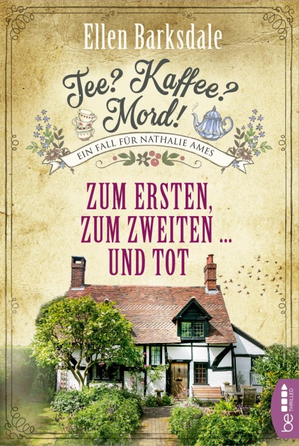 Tee? Kaffee? Mord! Zum Ersten, zum Zweiten ... und tot - Ellen Barksdale