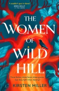 Cover-Bild zum Titel 'The Women of Wild Hill' von 'Kirsten Miller'