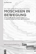 Moscheen in Bewegung - 