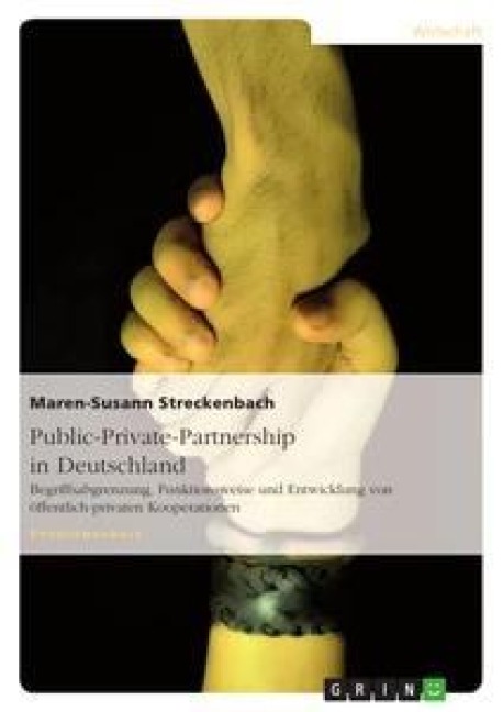 Public-Private-Partnership in Deutschland - Maren-Susann Streckenbach