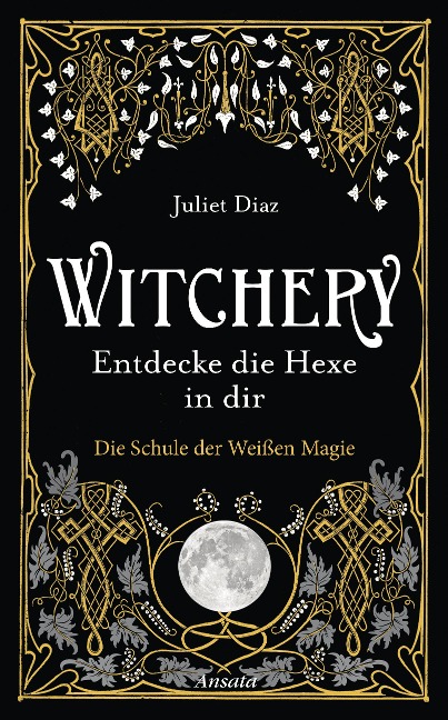 Witchery - Entdecke die Hexe in dir - Juliet Diaz