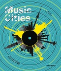 Cover-Bild zum Titel 'Music Cities. Eine musikalische Reise durch die Welt' von 'Guia Cortassa'