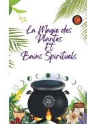 Cover-Bild zum Titel 'La Magie des Plantes Et Bains Spirituels' von 'Alina A Rubi, Angeline Rubi'