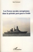 Cover-Bild zum Titel 'Les forces navales européennes dans la période post-guerre froide' von 'Basil Germond'