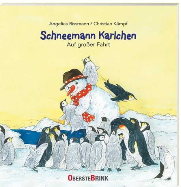 Schneemann Karlchen - Auf großer Fahrt - Christian Kämpf, Angelica Rissmann