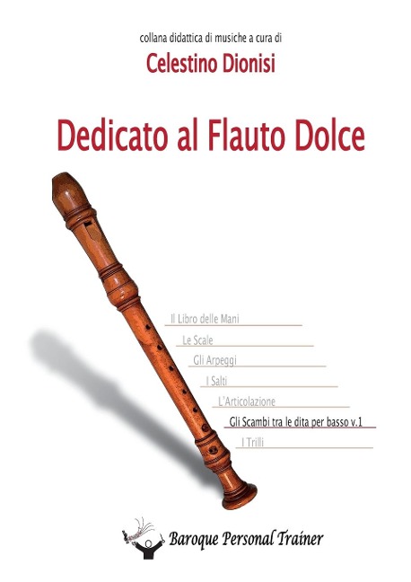 Dedicato al flauto dolce - Gli scambi tra le dita per basso vol. 1 - Guido Piperno