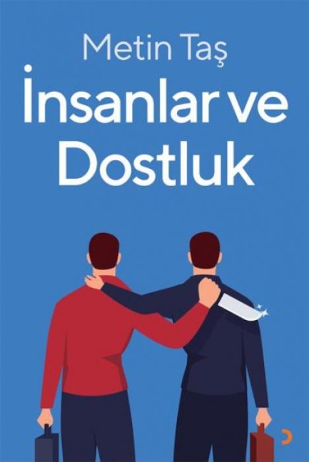 Insanlar ve Dostluk - Metin Tas