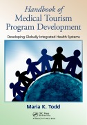 Cover-Bild zum Titel 'Handbook of Medical Tourism Program Development' von 'Maria K. Todd'