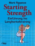 Starting Strength - Mark Rippetoe