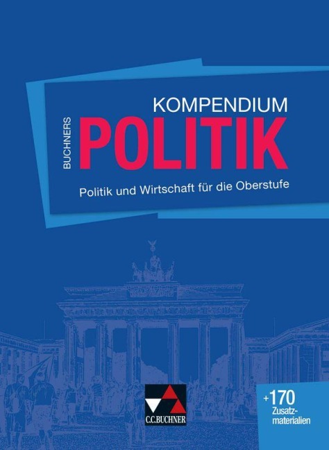Buchners Kompendium Politik - neu - Helmut Becker, Stephan Benzmann, Hartwig Riedel, Karsten Tessmar, Martina Tschirner