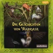 Die Geschichten von Yggdrasil - Luci van Org