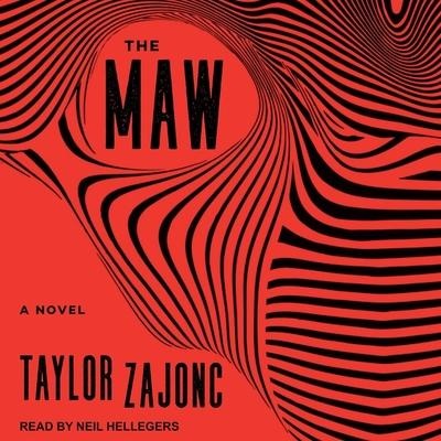 The Maw Lib/E - Taylor Zajonc