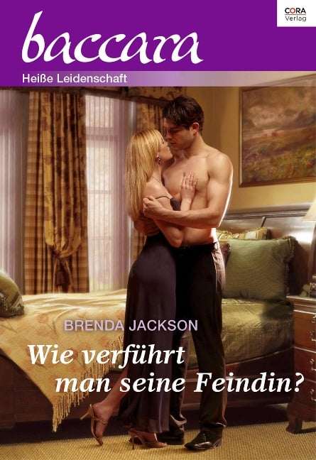 Wie verführt man seine Feindin - Brenda Jackson