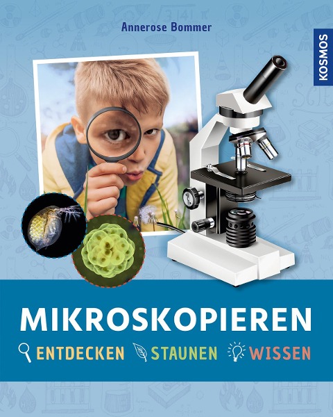 Mikroskopieren - Annerose Bommer