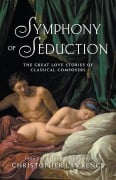 Cover-Bild zum Titel 'Symphony of Seduction' von 'Christopher Lawrence'