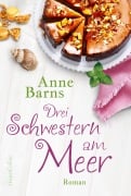 Cover-Bild zum Titel 'Drei Schwestern am Meer (Neuauflage)' von 'Anne Barns'