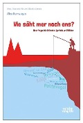 Wie säht mer noch ens? - Alice Herrwegen
