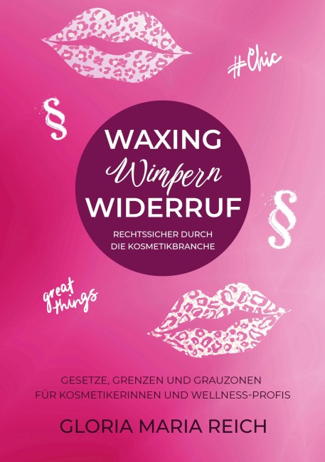Waxing Wimpern Widerruf - Gloria Maria Reich