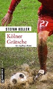 Cover-Bild zum Titel 'Kölner Grätsche' von 'Stefan Keller'