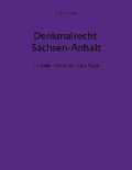 Denkmalrecht Sachsen-Anhalt - Thorsten Franz