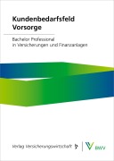 Cover-Bild zum Titel 'Kundenbedarfsfeld Vorsorge - Print-Online-Bundle' von 'Peter Gaubatz, Robert Grünewald, Tobias Kramny, Jens Noormann, Christian Müller'