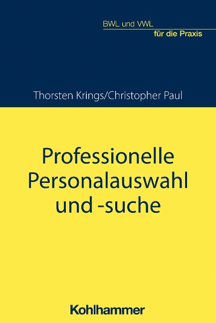 Professionelle Personalauswahl und -suche - Christopher Paul, Thorsten Krings