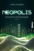 Neopolis - Im Herzen der Maschine - Karl Olsberg