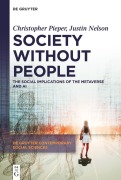 Cover-Bild zum Titel 'Society Without People' von 'Christopher Pieper, Justin Nelson'